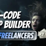 Freelancers Are Building and Selling Apps in 2026 Without Writing a Single Line of Code “best no-code app builder for freelancers”