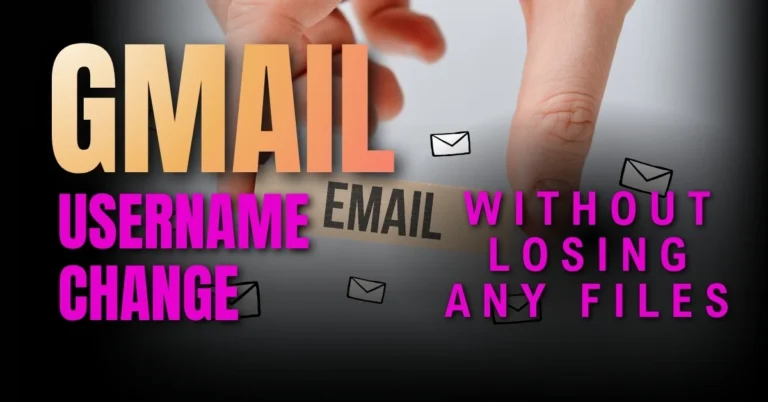 You Can Finally Change Your Gmail Username (2026): How to Fix That Cringe Email Without Losing Your Files
